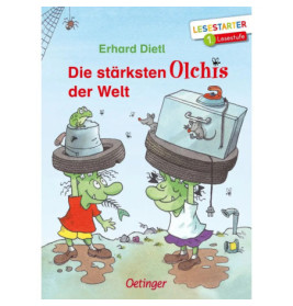 Die stärksten Olchis der Welt. Lesestarter. 1. Lesestufe