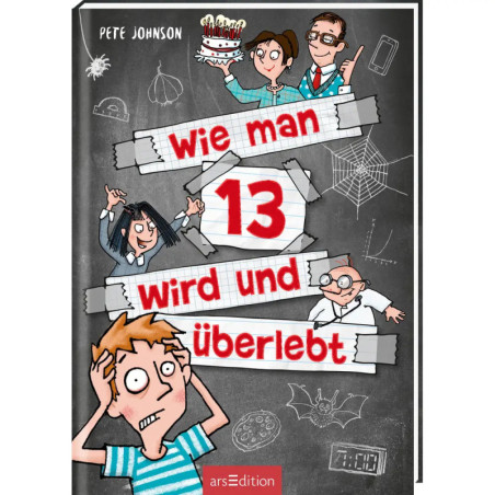 Buchcover mit Comic-Figuren und dem deutschen Titel Wie man 13 wird und überlebt von Pete Johnson. Buchcover mit Comic-Figuren und dem deutschen Titel Wie man 13 wird und überlebt von Pete Johnson.