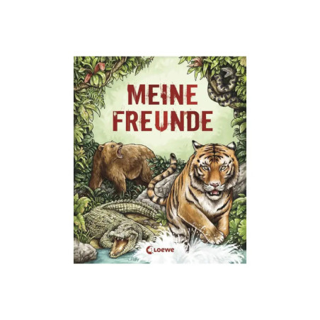Buchcover mit MEINE FREUNDE und illustrierten Wildtieren: Tiger, Krokodil, Bär und Schlange.