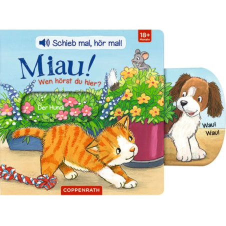 Kinderbuchcover mit Katze, Hund, Maus und Blumen Titel: Miau! Wen hörst du hier?.