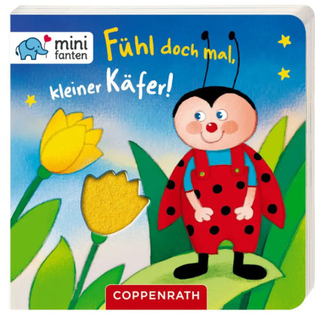 minifanten 16: Fühl doch mal, kleiner Käfer! minifanten 16: Fühl doch mal, kleiner Käfer!