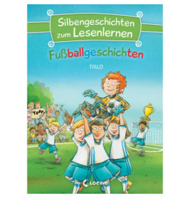 Silbengeschichten zum Lesenlernen - Fußballgeschichten, sortiert