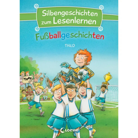 Silbengeschichten zum Lesenlernen - Fußballgeschichten, sortiert