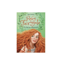 Buchcover: Ruby Fairygale zeigt ein rothaariges Mädchen mit grünen Augen vor grünem, blättrigem Hintergrund.
