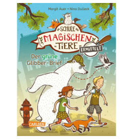 Die Schule der magischen Tiere ermittelt 1: Der grüne Glibber-Brief (Zum Lesenlernen)