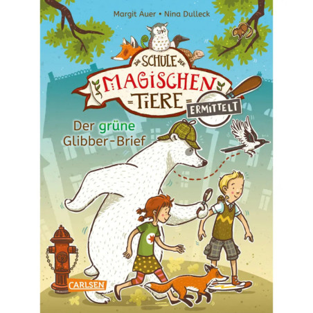 Die Schule der magischen Tiere ermittelt 1: Der grüne Glibber-Brief (Zum Lesenlernen) Die Schule der magischen Tiere ermittelt 1: Der grüne Glibber-Brief (Zum Lesenlernen)