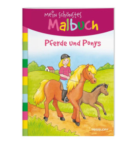 Mein schönstes Malbuch. Pferde und Ponys. Malen für Kinder ab 5 Jahren