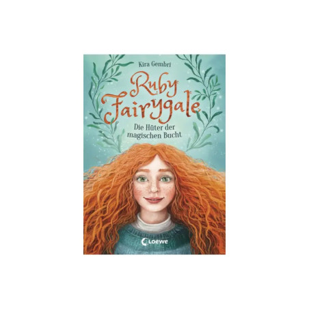 Buchcover von Ruby Fairygale mit einem rothaarigen Mädchen, grünen Zweigen und türkisfarbenem Hintergrund. Buchcover von Ruby Fairygale mit einem rothaarigen Mädchen, grünen Zweigen und türkisfarbenem Hintergrund.