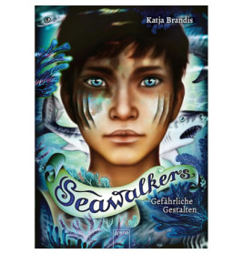 Brandis, Katja: Seawalkers – Gefährliche Gestalten (1)