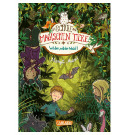 Die Schule der magischen Tiere 11: Wilder, wilder Wald!