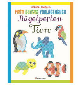 Mein buntes Vorlagenbuch: Bügelperlen-Tiere. Über 150 Motive. Von Alpaka bis Zebra