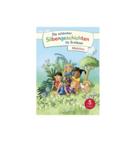 Die schönsten Silbengeschichten für Erstleser - Mädchen