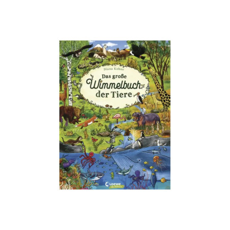 Buntes Buchcover mit Tieren in der Natur, Titel auf Deutsch: Das große Wimmelbuch der Tiere.