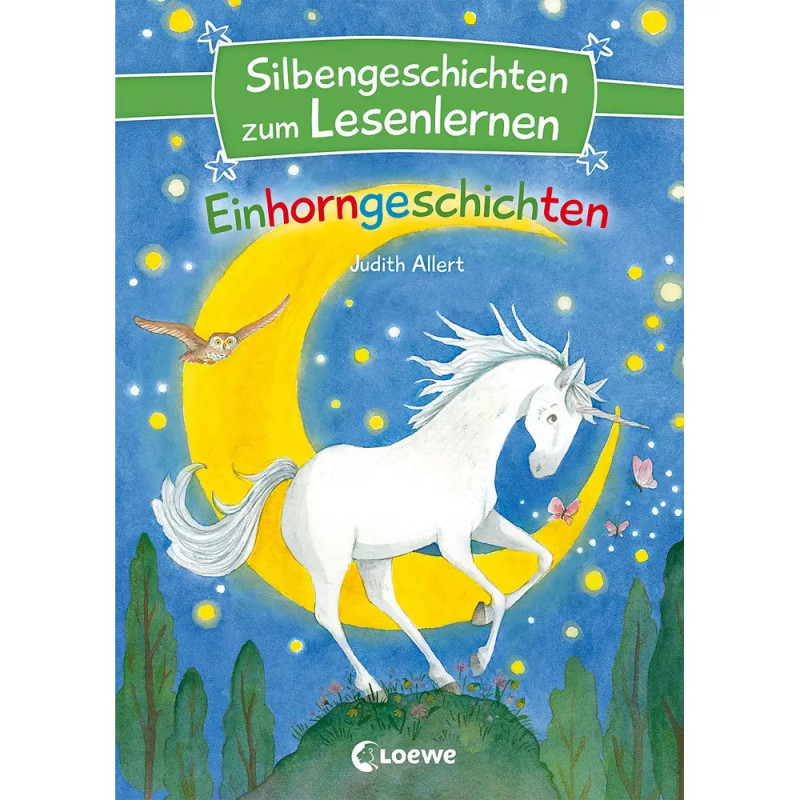 Silbengeschichten zum Lesenlernen - Einhorngeschichten