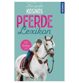 Mädchen mit Helm umarmt ein weißes Pferd auf dem Cover des Buchs Das große Kosmos Pferde Lexikon.