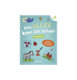 Das alles kann ich schon! Vorschule