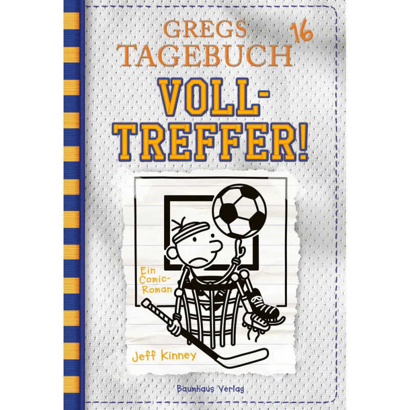 Buchcover: Gregs Tagebuch 16 VOLLTREFFER! zeigt eine Cartoonfigur im Fußballoutfit, die einen Ball fängt.