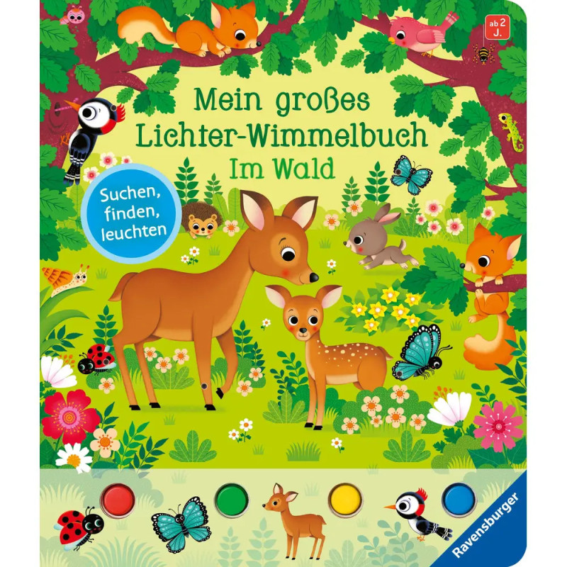 Buntes Kinderbuchcover mit Waldtieren, Bäumen und Blumen, Titel: Mein großes Lichter-Wimmelbuch Im Wald.