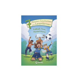 Leselöwen - Das Original - 7-Minuten-Geschichten zum Lesenlernen - Fußball, Tore, Meisterträume