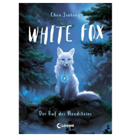 White Fox (Band 1) - Der Ruf des Mondsteins