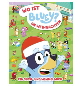 Cover von Wo ist Bluey? An Weihnachten mit Bluey im Weihnachtsmannhut und festlichen Szenen und Figuren.