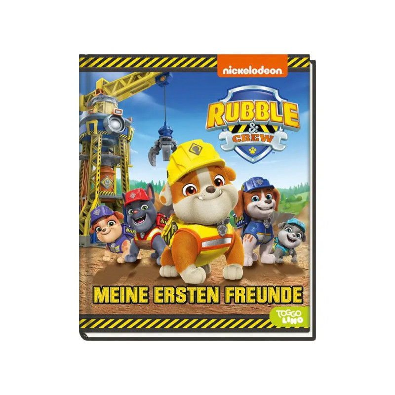 Cover eines deutschen Rubble & Crew-Buchs mit Cartoon-Hunden in Baukleidung und dem Titel Meine Ersten Freunde.