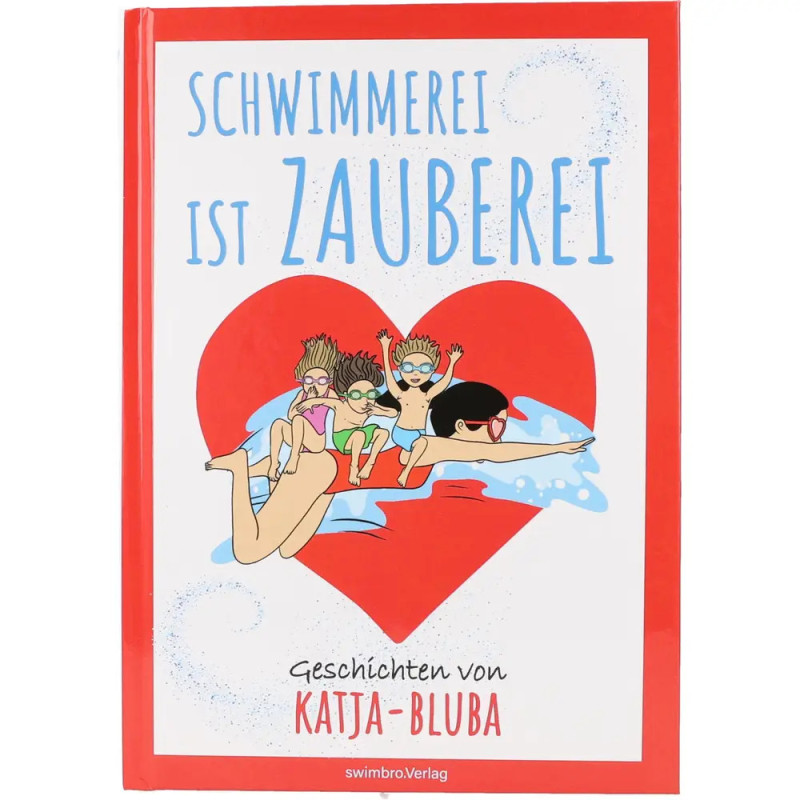 Kinder in Badeanzügen schwimmen über ein rotes Herz auf dem Cover von Schwimmerei ist Zauberei.
