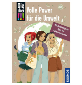 Drei Mädchen mit umweltfreundlichen Produkten. Text: Volle Power für die Umwelt und Die drei !!!.