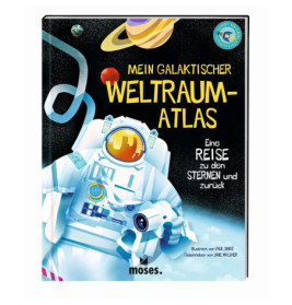 Buchcover mit Astronaut im All, Planeten und dem deutschen Titel MEIN GALAKTISCHER WELTRAUM-ATLAS.
