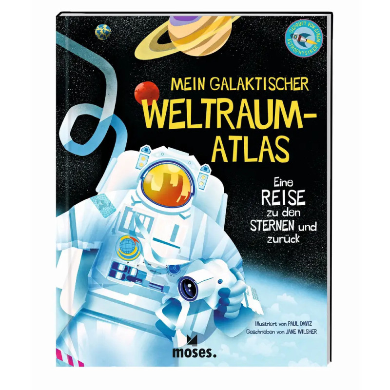 Buchcover mit Astronaut im All, Planeten und dem deutschen Titel MEIN GALAKTISCHER WELTRAUM-ATLAS.
