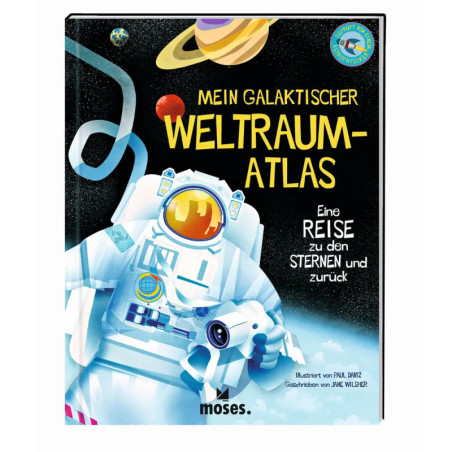 Buchcover mit Astronaut im All, Planeten und dem deutschen Titel MEIN GALAKTISCHER WELTRAUM-ATLAS.