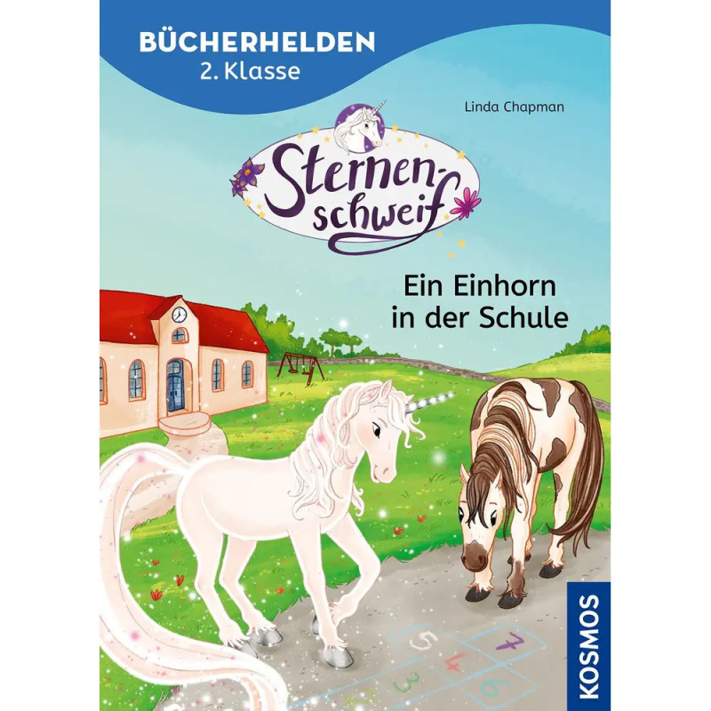 Bücherhelden 2.Kl. Sternenschw eif - Ein Einhorn in der Schul Bücherhelden 2.Kl. Sternenschw eif - Ein Einhorn in der Schul
