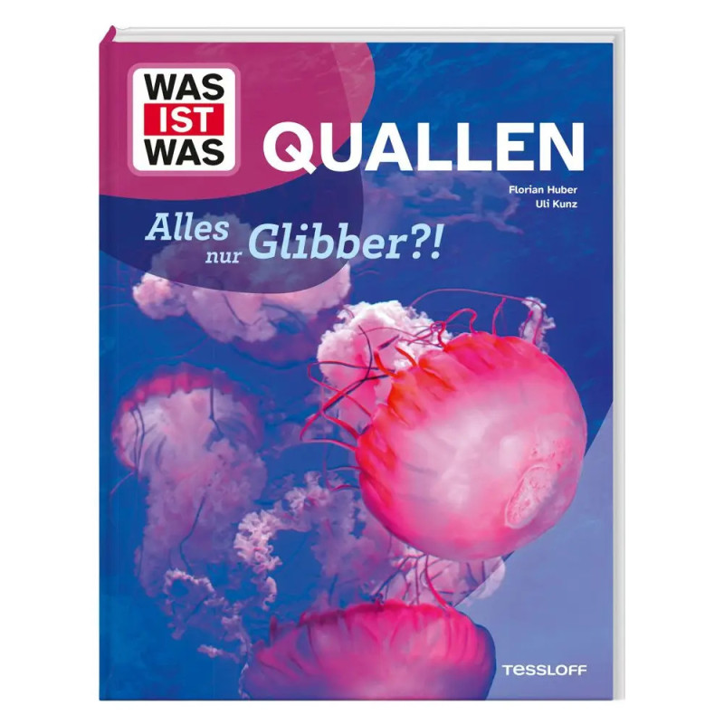 Buchcover mit pinker Qualle auf blauem Grund, Titel: WAS IST WAS QUALLEN - Alles nur Glibber?!.
