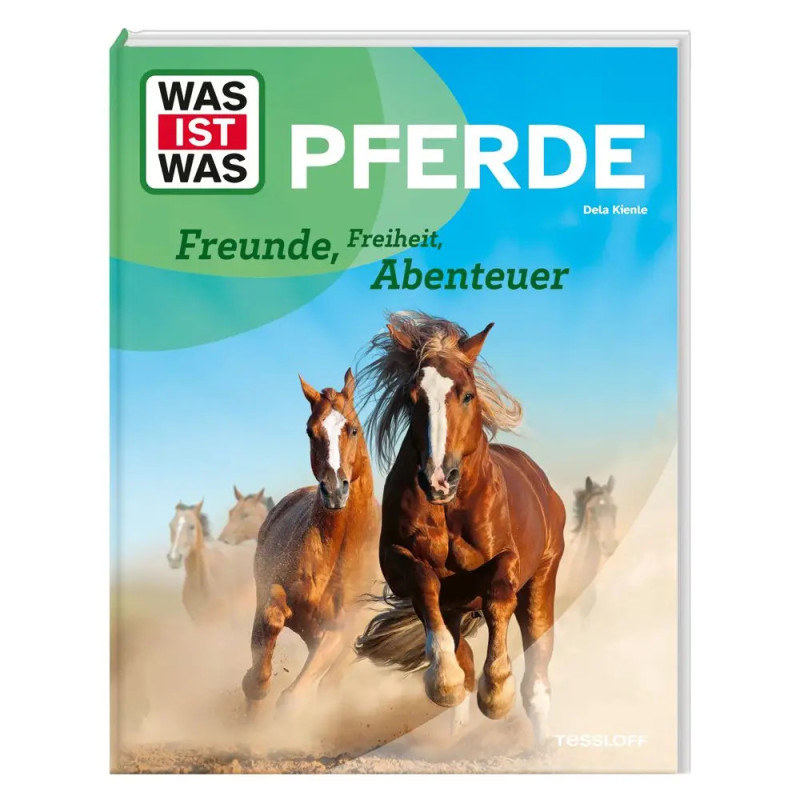 Buchcover mit drei galoppierenden Pferden und dem Titel: WAS IST WAS PFERDE Freunde, Freiheit, Abenteuer.