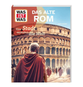 Ein Mann in römischer Kleidung vor dem Kolosseum Text: Das Alte Rom, Was ist Was.