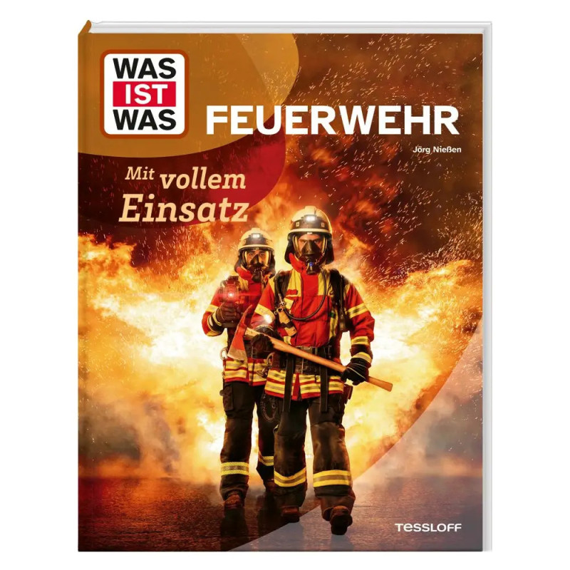 Buchcover mit zwei Feuerwehrleuten in Ausrüstung vor Flammen Text: Was ist Was Feuerwehr. Buchcover mit zwei Feuerwehrleuten in Ausrüstung vor Flammen Text: Was ist Was Feuerwehr.