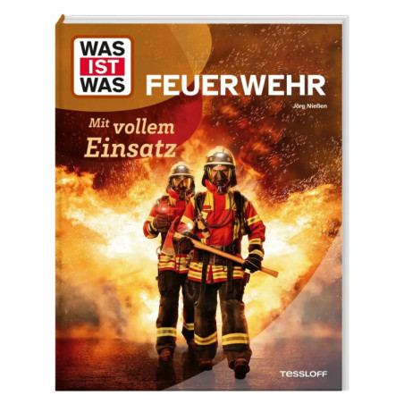Buchcover mit zwei Feuerwehrleuten in Ausrüstung vor Flammen Text: Was ist Was Feuerwehr. Buchcover mit zwei Feuerwehrleuten in Ausrüstung vor Flammen Text: Was ist Was Feuerwehr.