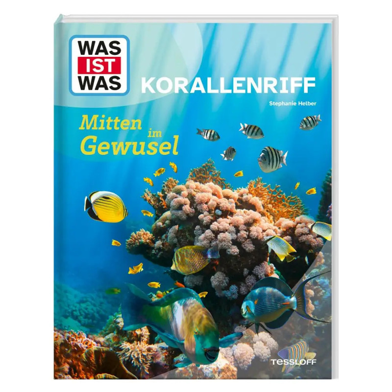 Buchcover mit buntem Korallenriff und tropischen Fischen, Titel: Was ist Was Korallenriff (Deutsch).