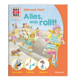 WAS IST WAS Junior Mitmach-Hef t - Alles was rollt