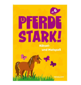 Pferdestark! Rätsel- und Mal- spaß