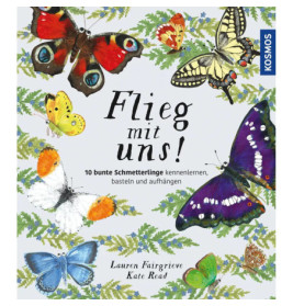 Illustriertes Buchcover mit bunten Schmetterlingen, Farnblättern und dem deutschen Titel Flieg mit uns!.