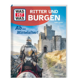 Buchcover: Ein Ritter in Rüstung steht vor einer Steinburg, Titel Ritter und Burgen.
