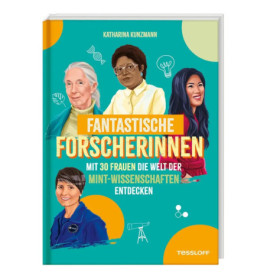 Buchcover mit Abbildungen von vier verschiedenen Wissenschaftlerinnen und dem Titel Fantastische Forscherinnen.