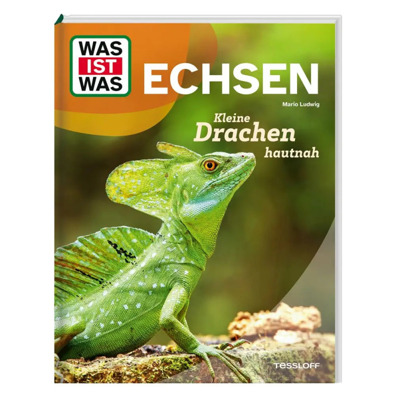 Bucheinband: Grüne Echse mit Kamm, Titel ECHSEN Kleine Drachen hautnah, aus der WAS IST WAS-Reihe.