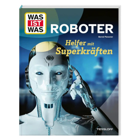 Buchcover von WAS IST WAS ROBOTER mit humanoidem Roboter vor einer modernen Stadtkulisse.