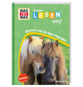 WAS IST WAS Erstes Lesen easy! Komm mit zu den Pferden