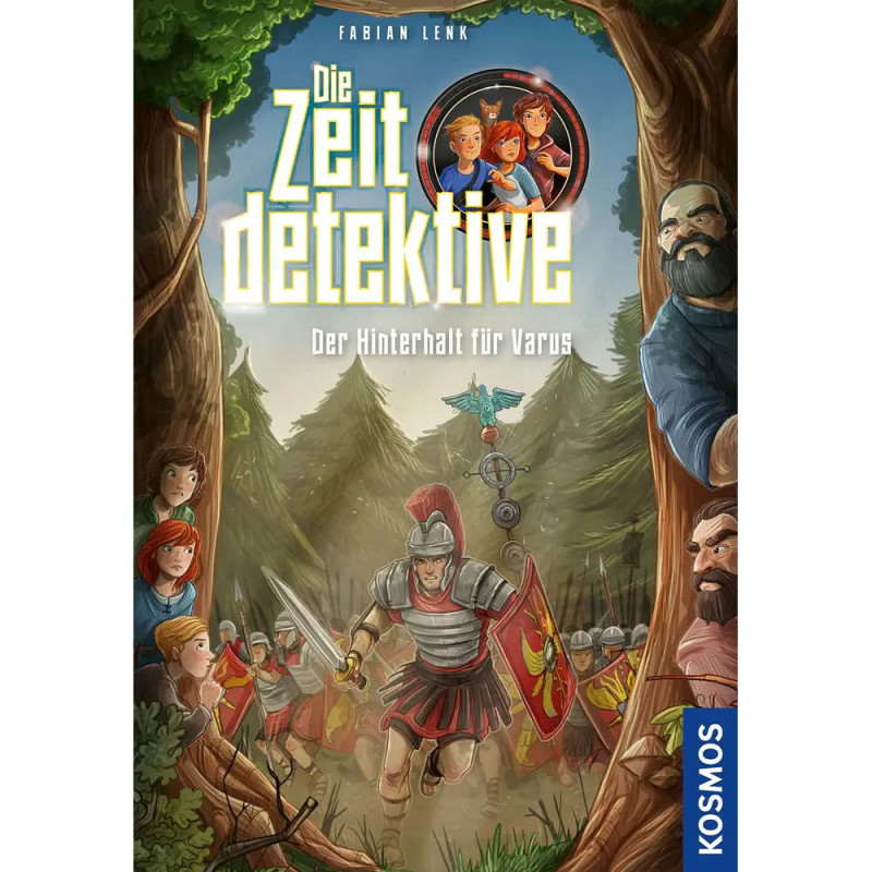 Das Buchcover von Die Zeitdetektive zeigt römische Soldaten im Wald, versteckte Kinder und Männer hinter Bäumen.