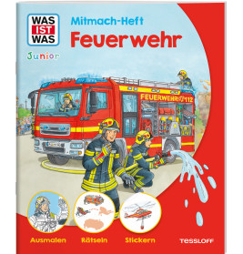 WAS IST WAS Junior Mitmach-Hef t - Feuerwehr