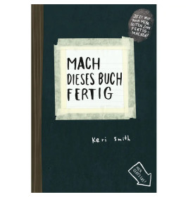Buchcover von Mach dieses Buch fertig von Keri Smith mit handschriftlicher Schrift auf dunklem Hintergrund.