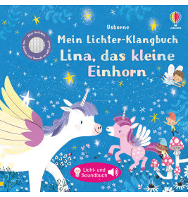 Mein Lichter-Klangbuch: Lina, das Einhorn